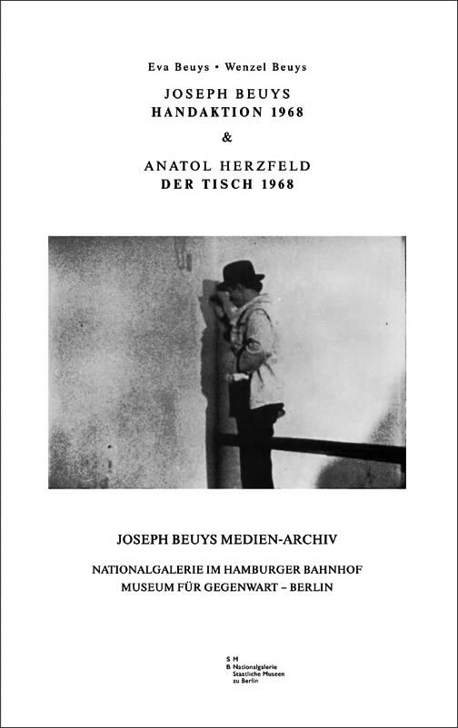 Joseph Beuys: Handaktion 1968 & Anatol Herzfeld Der Tisch 1968. Joseph Beuys Medien-Archiv, Nr. 8 / Eva Beuys, Wenzel Beuys