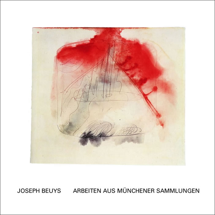 Joseph Beuys: Arbeiten aus Münchener Sammlungen / Armin Zweite