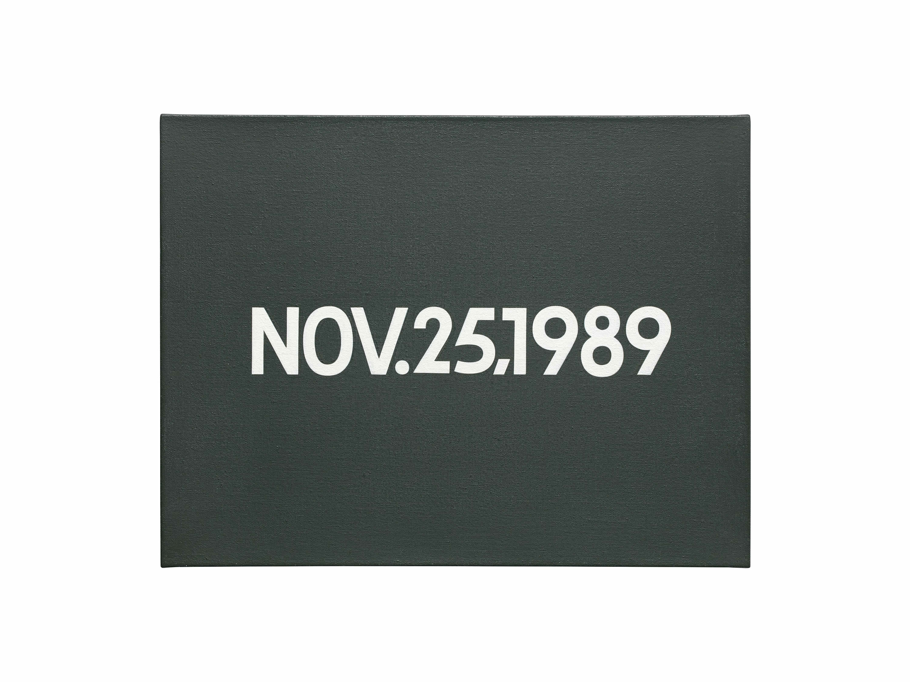 On Kawara: NOV. 25, 1989, Liquitex on canvas, 33.5 x 43.5 cm. 1989.