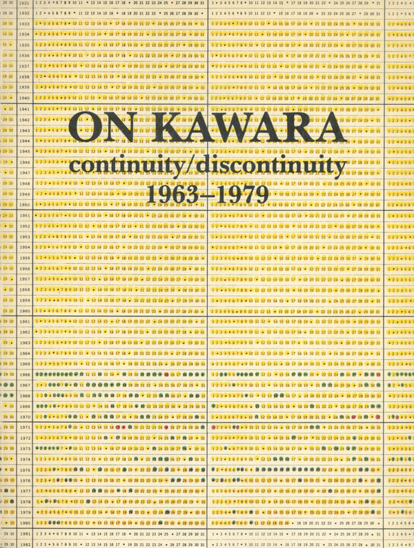 On Kawara: continuity/discontinuity, 1963-1979 / Olle Granath, Peter Nilson, On Kawara