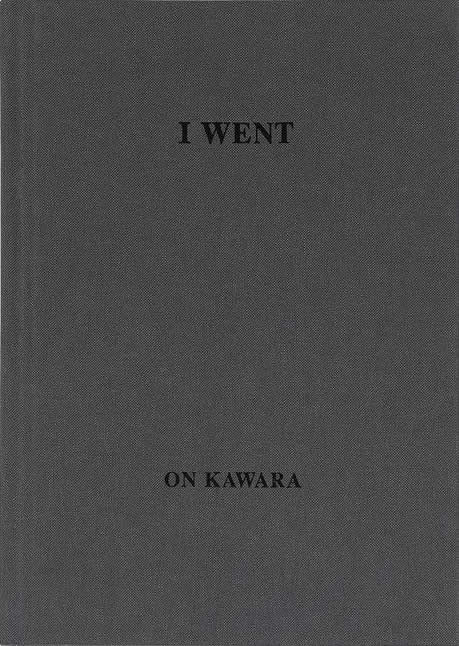 On Kawara: I Went, 1968-79