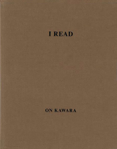 On Kawara: I Read, 1966-1995