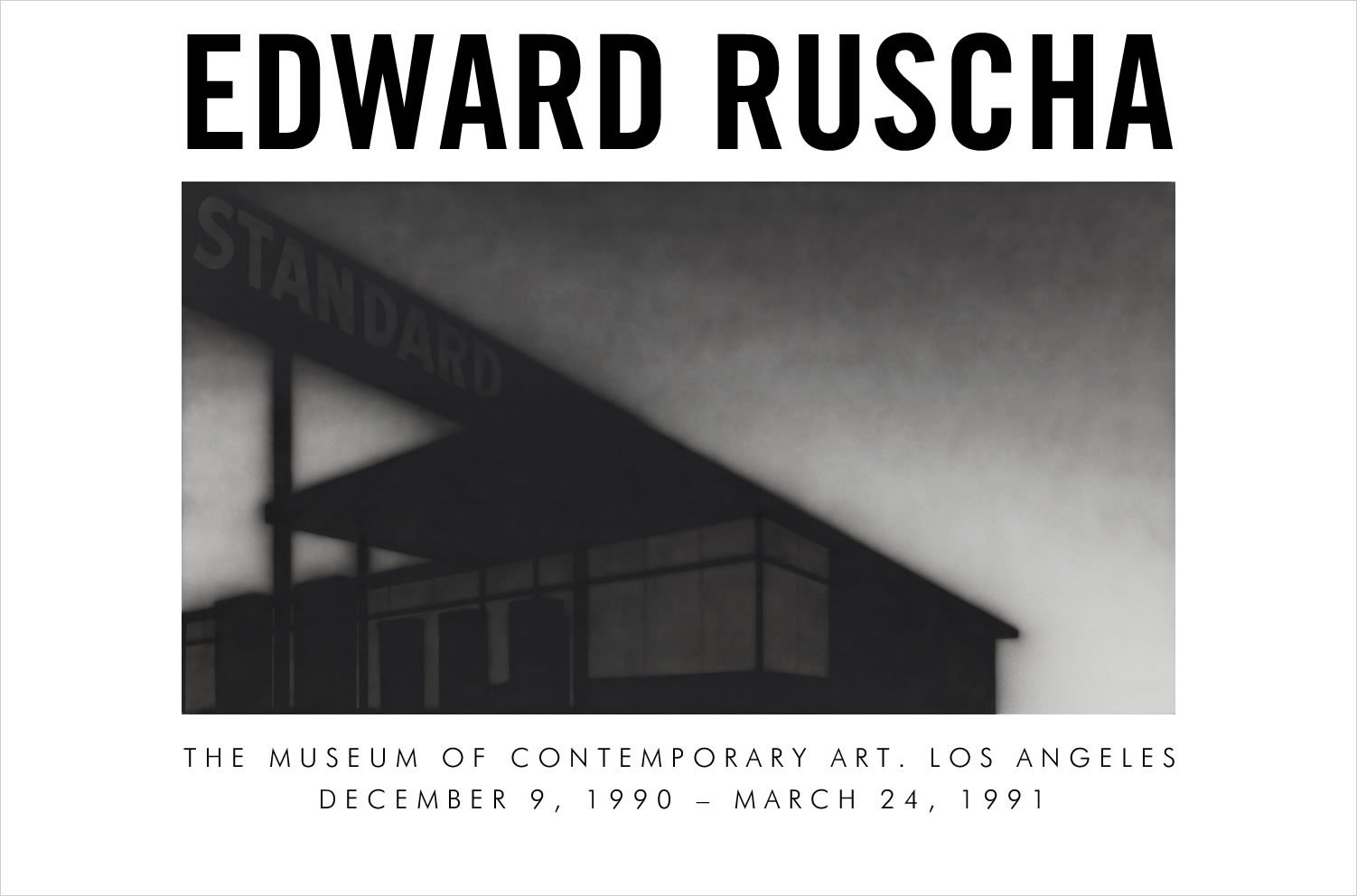Edward Ruscha: Museum of Contemporary Art, Los Angeles, CA. 1990.