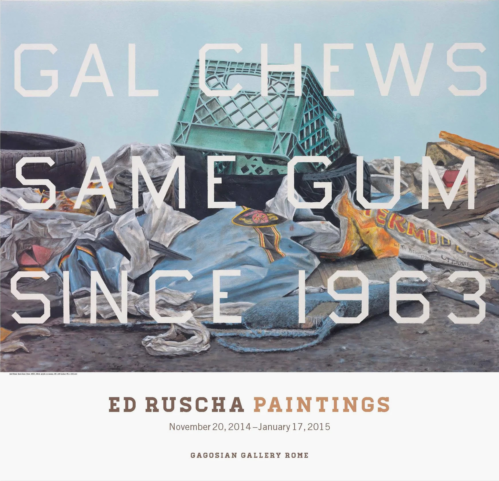 Ed Ruscha: Paintings. Gagosian Gallery, Rome. 2014.