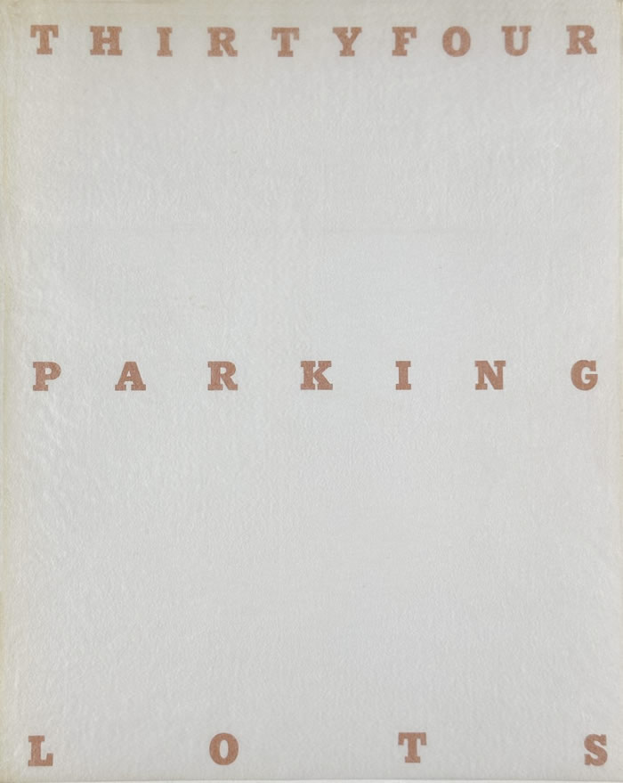 Thirty-four Parking Lots in Los Angeles / Edward Ruscha