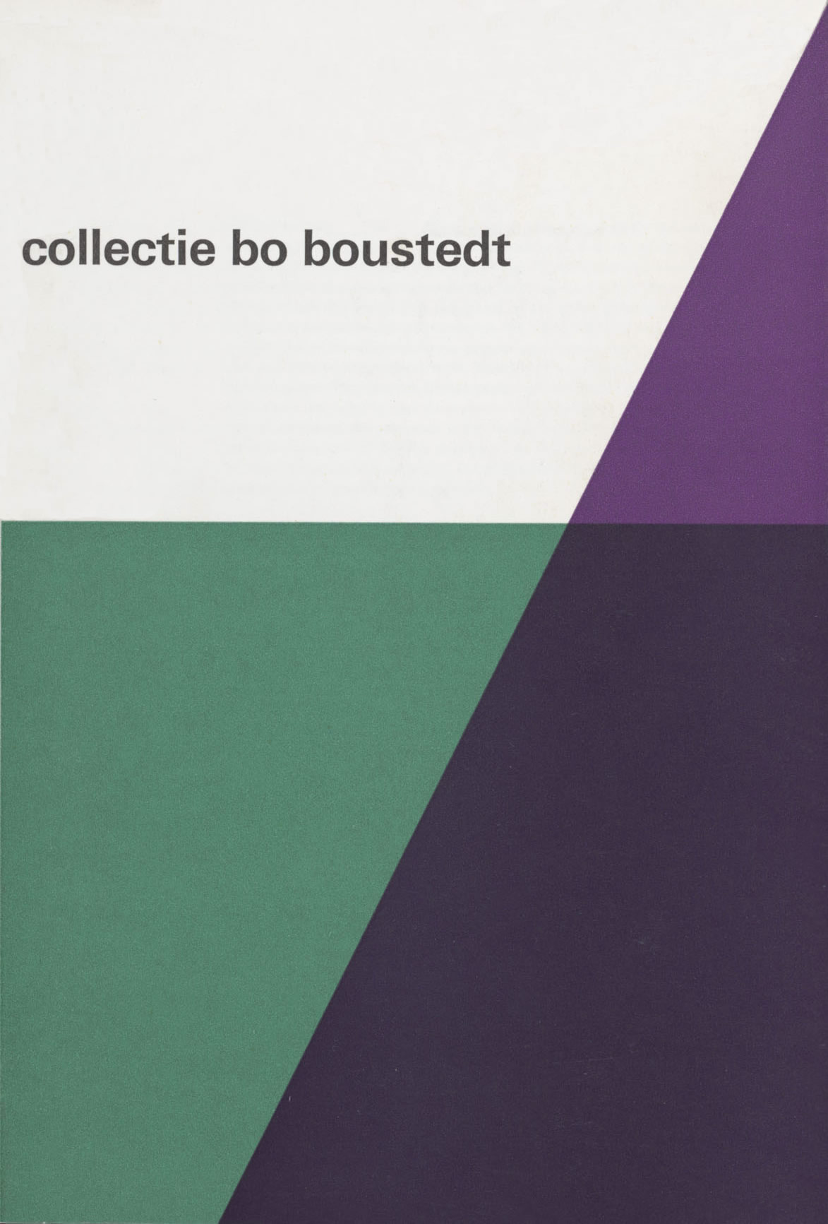 Wim Crouwel: Collectie Bo Boustedt. 1964