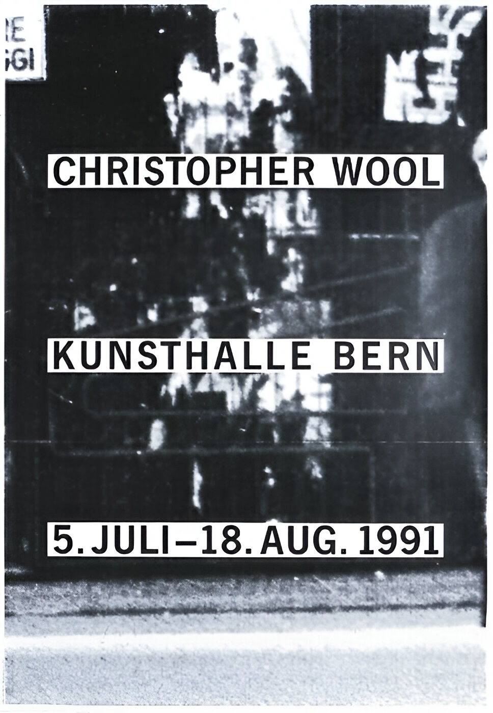 Christopher Wool: Kunsthalle Bern. 1991.