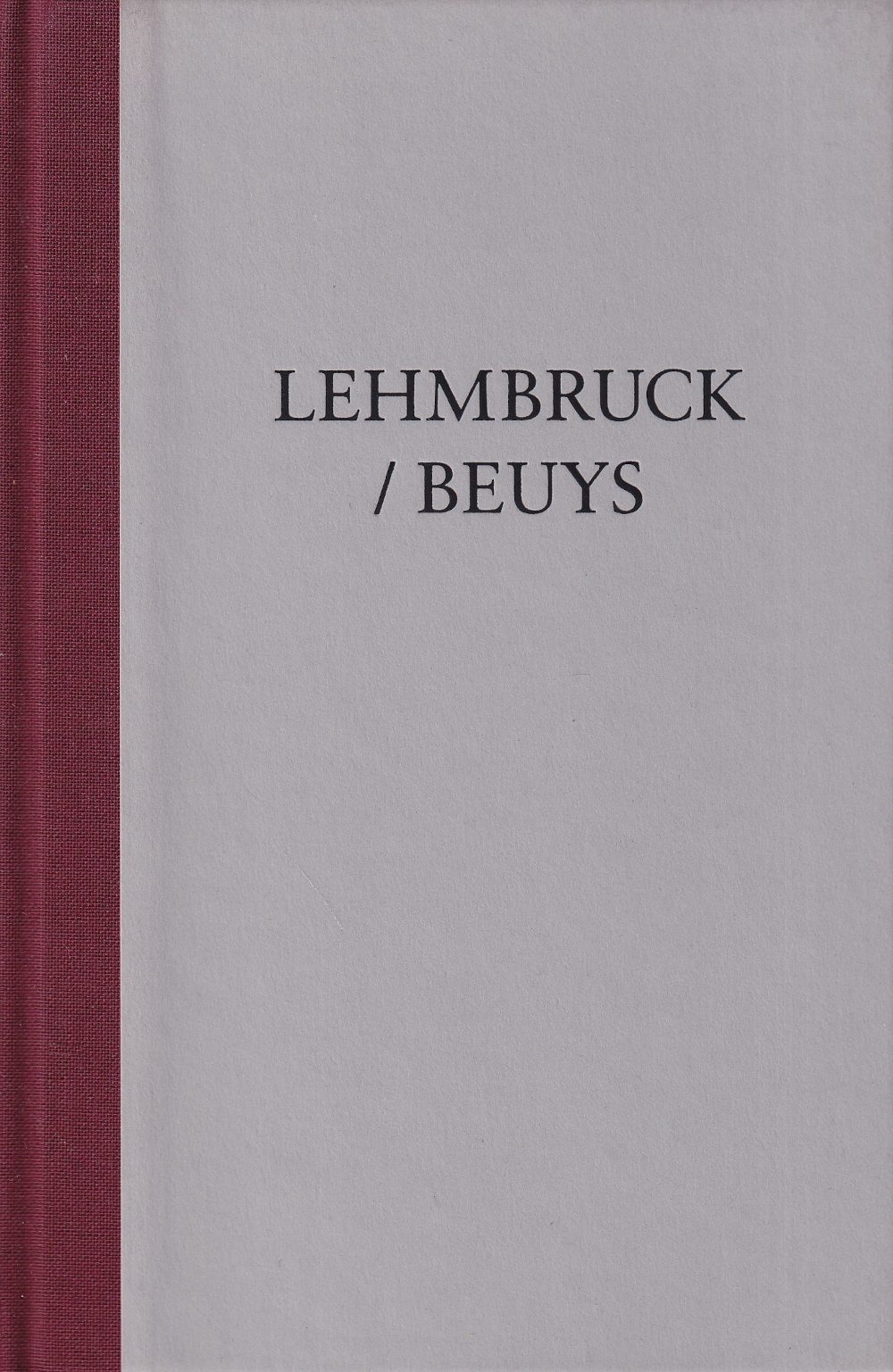 Lehmbruck / Beuys