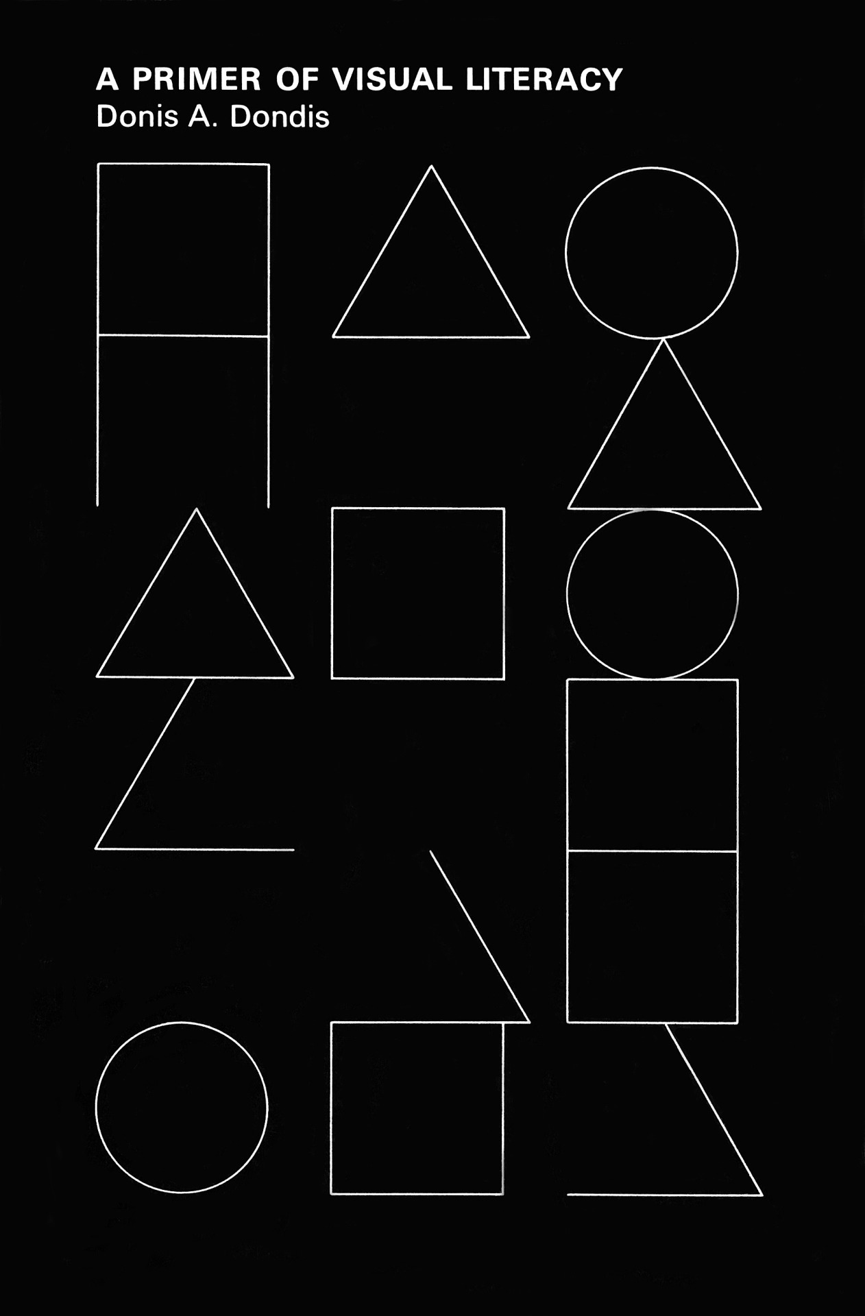 A Primer of Visual Literacy / Donis A. Dondis