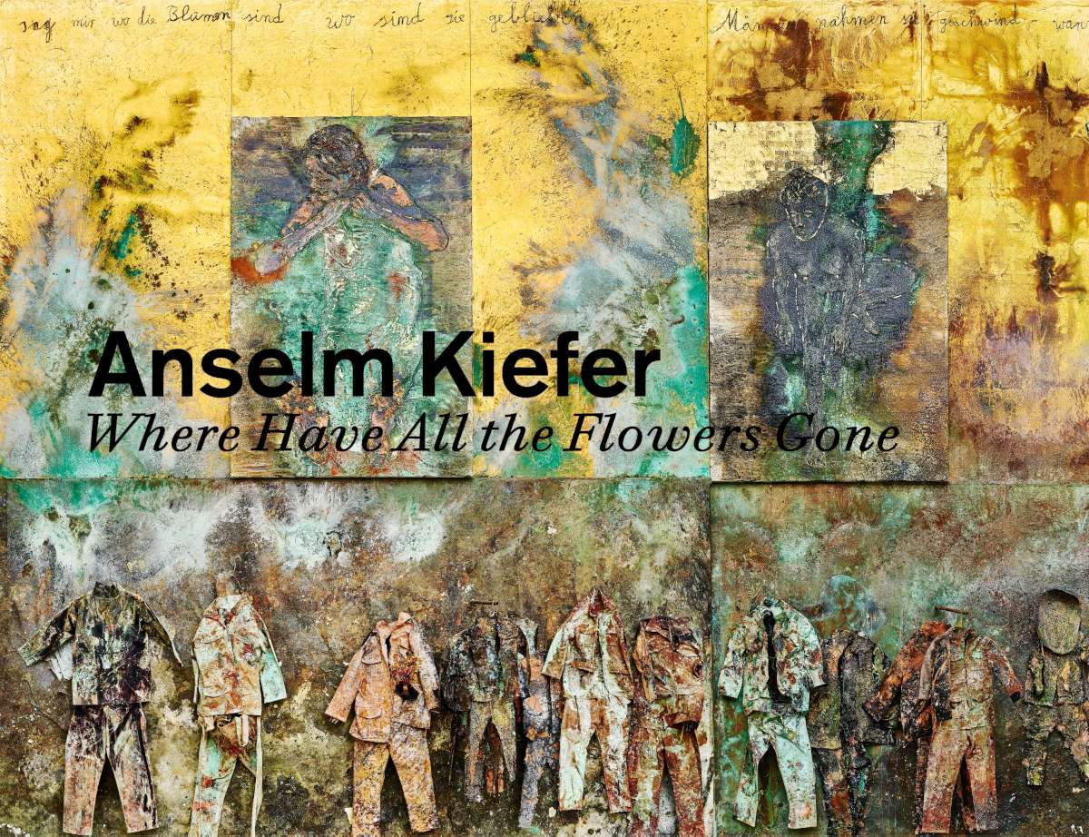 Anselm Kiefer: Where Have All the Flowers Gone / Anselm Kiefer, Simon Schama, Antje von Graevenitz