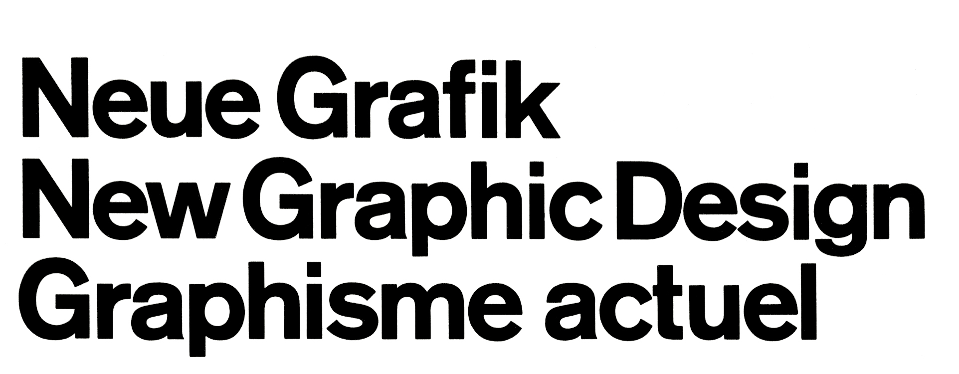 Neue Grafik, New Graphic Design, Graphisme Actuel.