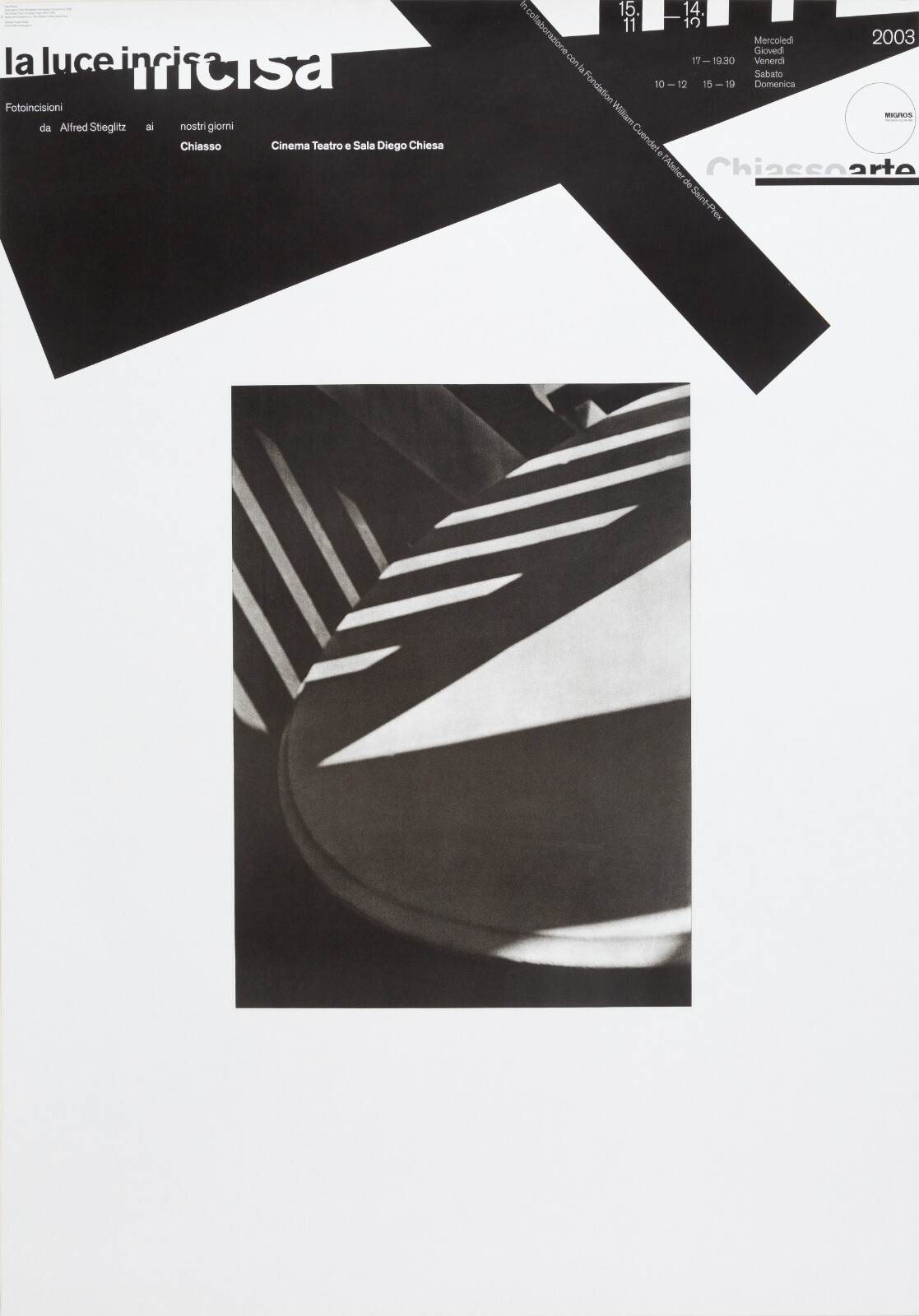 Bruno Monguzzi: La luce incisa, Fotoincisioni da Alfred Stieglitz, ai nostri giorni, Cinema Teatro e Sala Diego Chiesa, Chiasso, 128 x 90 cm, 2003.