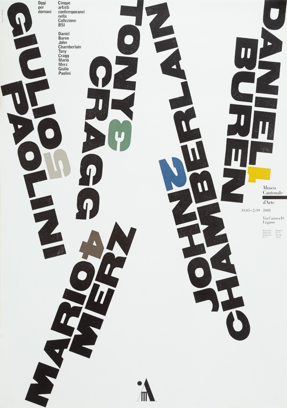 Bruno Monguzzi: Cinque artisti contemporanei nella Collezione BSI, Daniel Buren, John Chamberlain, Tony Cragg, Mario Merz, Giulio Paolini, Museo Cantonale d‘Arte, Lugano, 128 x 90 cm, 2001.