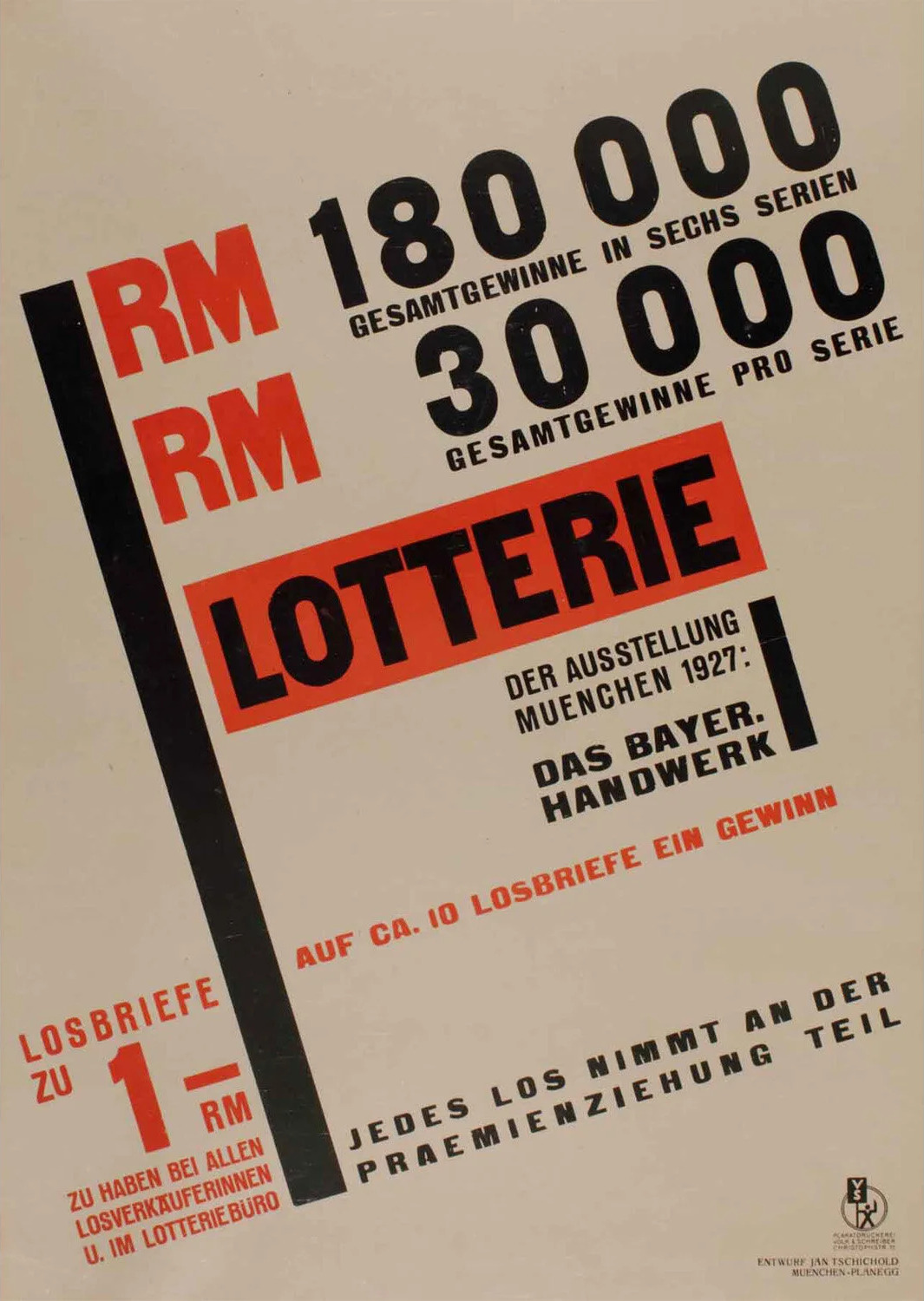 Jan Tschichold. Poster: Lotterie. Der Ausstellung Muenchen 1927: Das Bayer. Handwerk 1927 Letterpress (84.1 x 60 cm)
